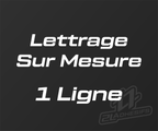 Lettrage sur Mesure 1 Ligne