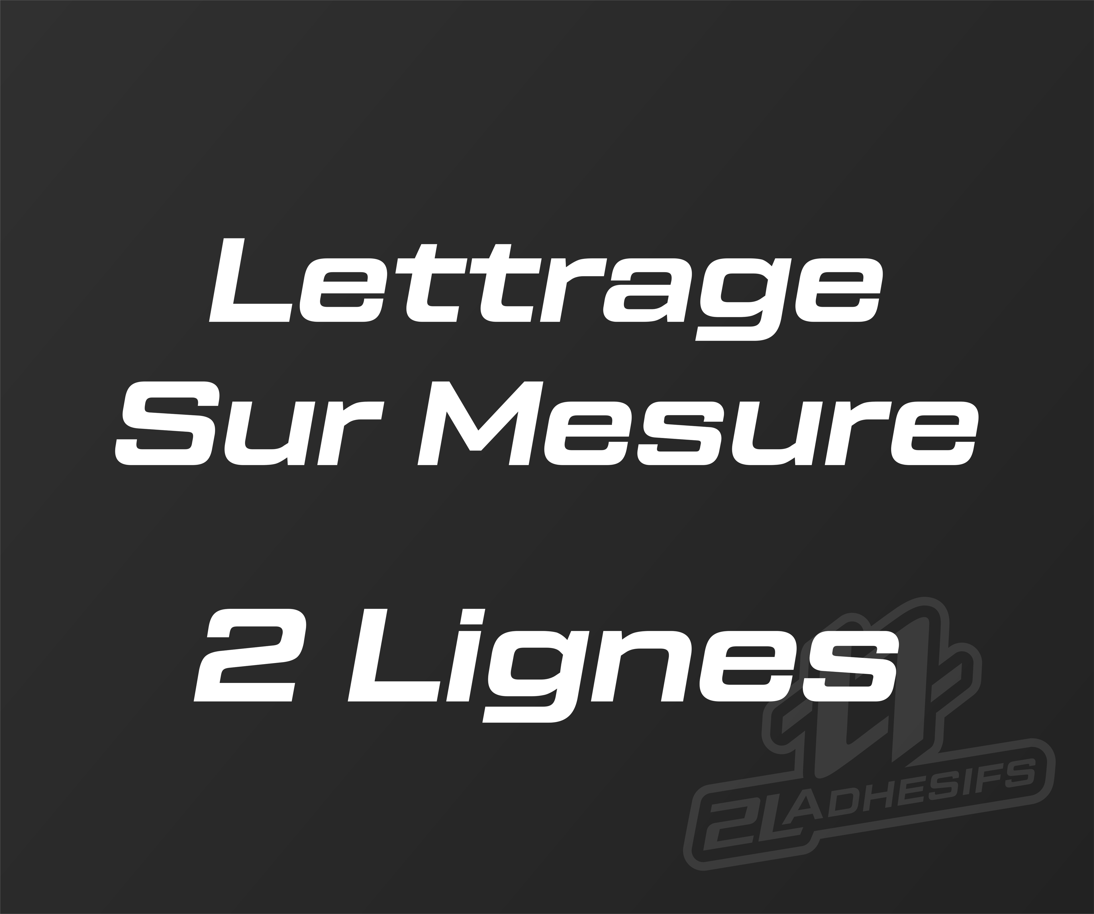 Lettrage sur Mesure 2 Lignes